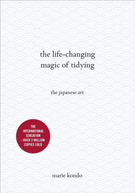 Marie Kondo The Life-Changing Magic of Tidying