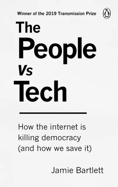 Jamie Bartlett The People Vs Tech