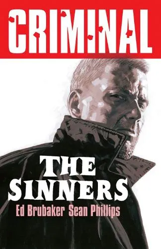 Ed Brubaker Criminal Volume 5: The Sinners (New Edition)