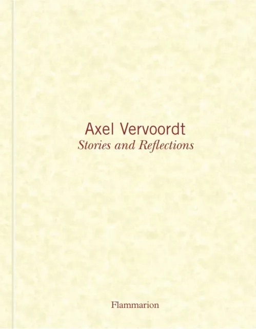 Editions Flammarion Axel Vervoordt: Stories And Reflections