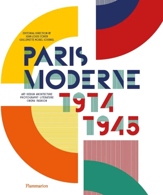 Editions Flammarion Paris Moderne : 1914-1945