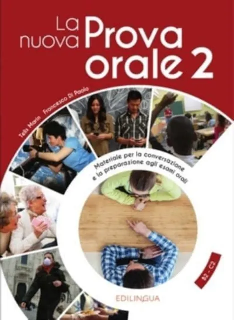 Edizioni Edilingua srlu La Nuova Prova Orale 2 : + Idee Online Code. B2/c2