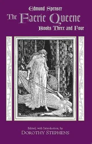 Edmund Spenser The Faerie Queene, Books Three and Four