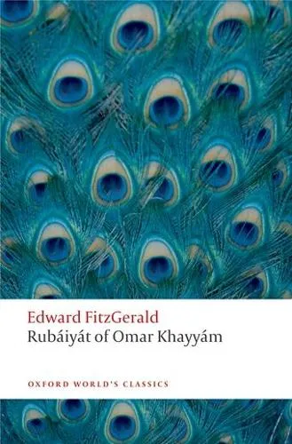 Edward FitzGerald Rubáiyát of Omar Khayyám