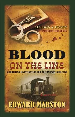 Edward Marston Blood on the Line