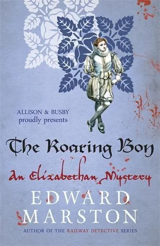 Edward Marston The Roaring Boy