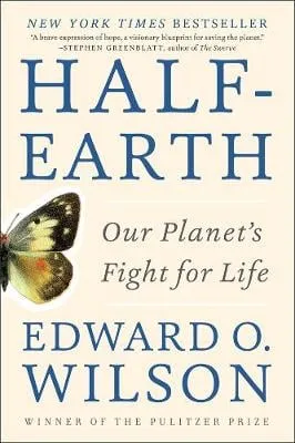 Edward O. Wilson Half-Earth