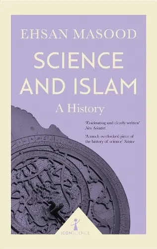 Ehsan Masood Science and Islam (Icon Science)