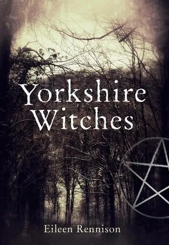 Eileen Rennison Yorkshire Witches