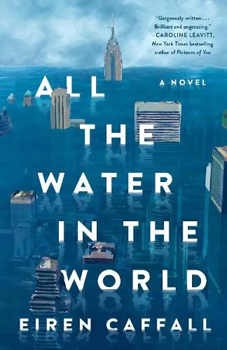 Eiren Caffall All the Water in the World