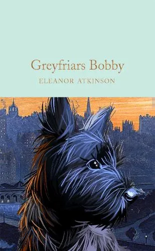 Eleanor Atkinson Greyfriars Bobby