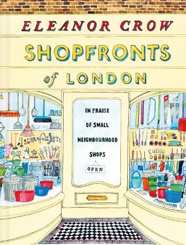 Eleanor Crow Shopfronts of London