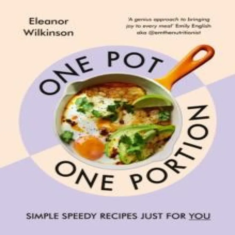 Eleanor Wilkinson One Pot, One Portion