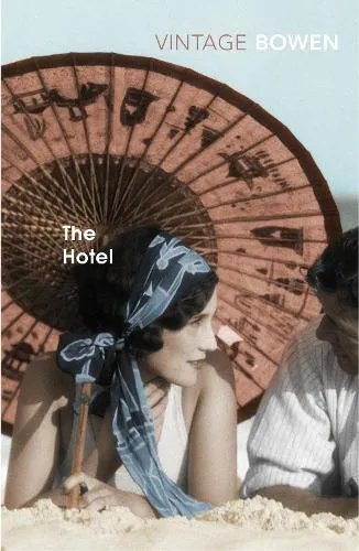 Elizabeth Bowen The Hotel