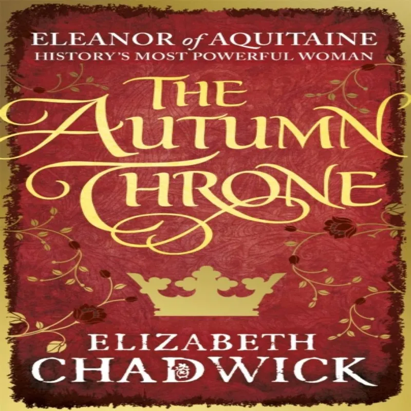 Elizabeth Chadwick The Autumn Throne