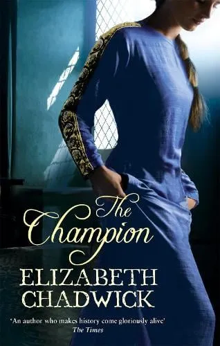 Elizabeth Chadwick The Champion