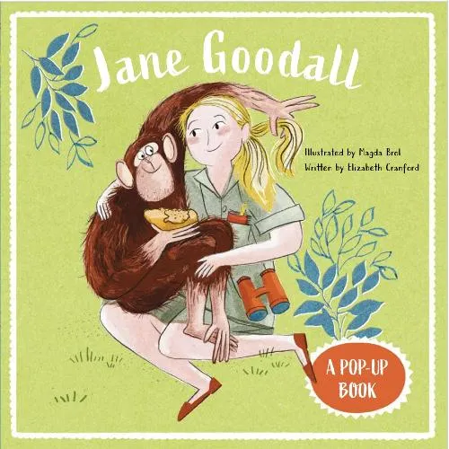 Elizabeth Cranford Jane Goodall: A Pop-Up Book