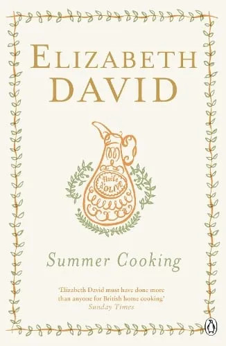 Elizabeth David Summer Cooking