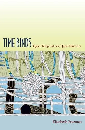 Elizabeth Freeman Time Binds