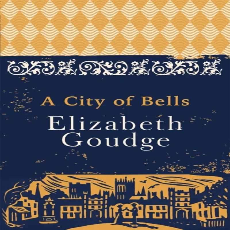 Elizabeth Goudge A City of Bells