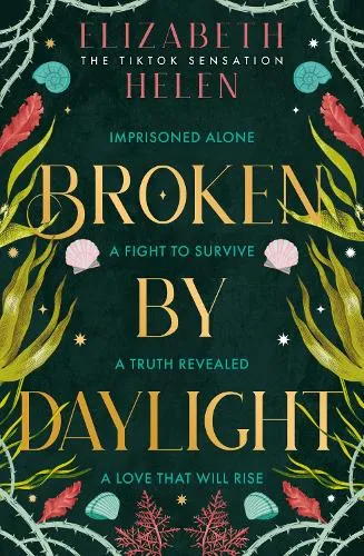 Elizabeth Helen Broken by Daylight