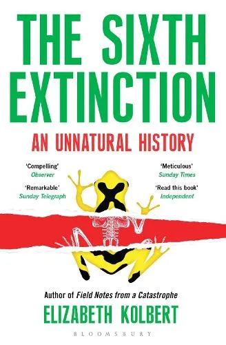 Elizabeth Kolbert The Sixth Extinction