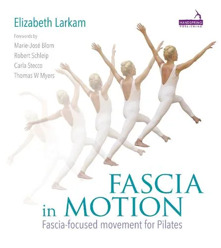 Elizabeth Larkam Fascia in Motion
