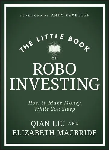 Elizabeth MacBride The Little Book of Robo Investing