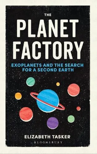 Elizabeth Tasker The Planet Factory