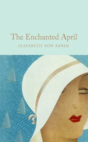 Elizabeth von Arnim The Enchanted April