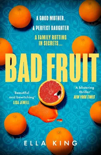 Ella King Bad Fruit