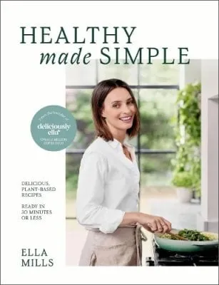 Ella Mills (Woodward) Deliciously Ella Healthy Made Simple