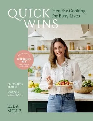 Ella Mills (Woodward) Quick Wins: Healthy Cooking for Busy Lives