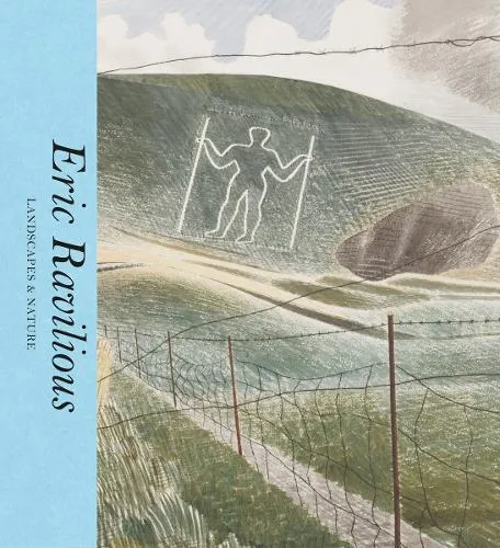Ella Ravilious Eric Ravilious: Landscapes & Nature