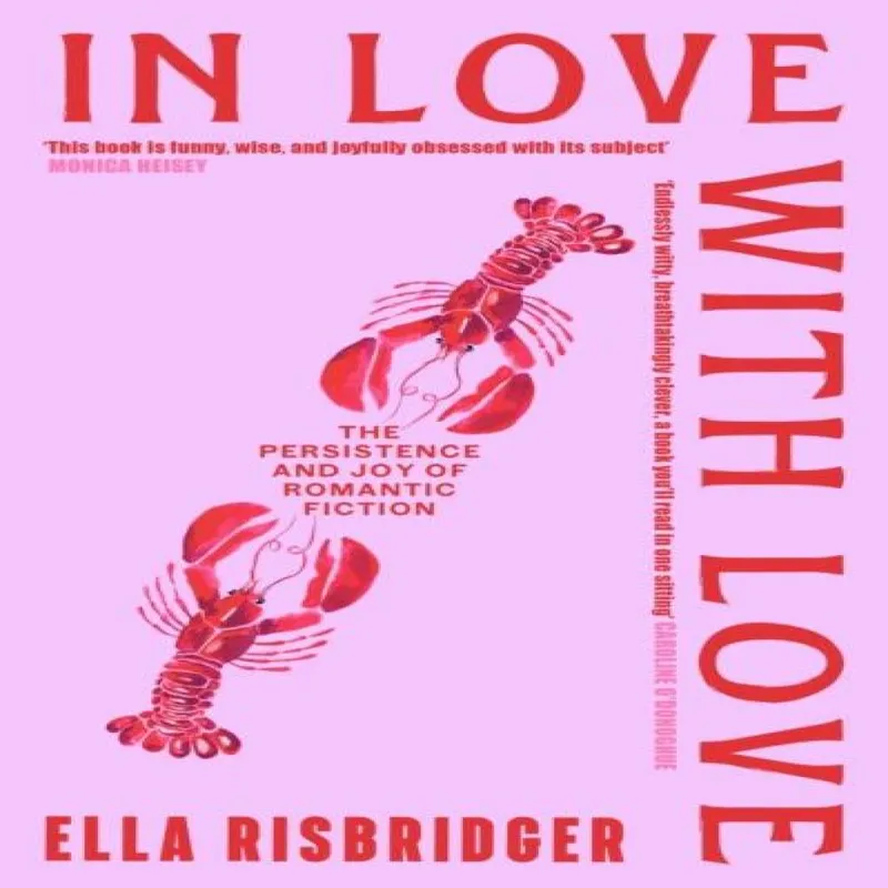 Ella Risbridger In Love with Love Hardback Book Multicolor