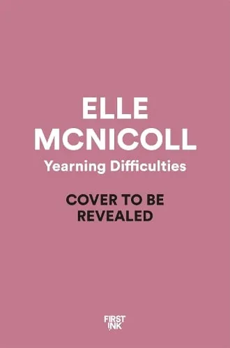Elle McNicoll Yearning Difficulties