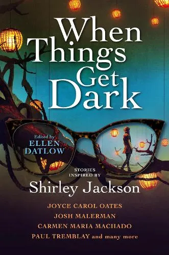 Ellen Datlow When Things Get Dark