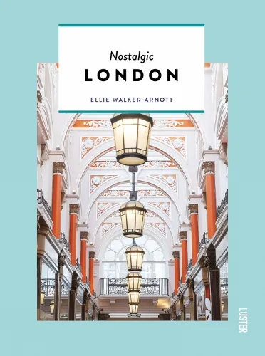 Ellie Walker-Arnott Nostalgic London