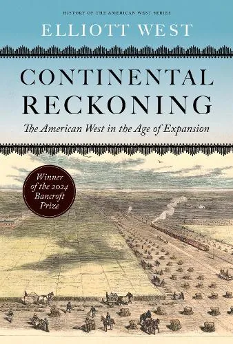 Elliott West Continental Reckoning