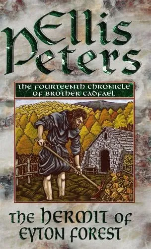Ellis Peters The Hermit Of Eyton Forest