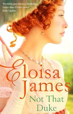 Eloisa James Not That Duke