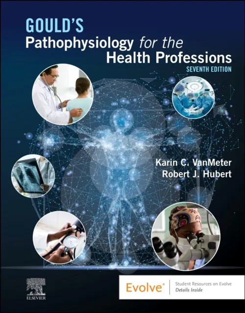 Elsevier - Health Sciences Division Gould'S Pathophysiology For The Health Professions