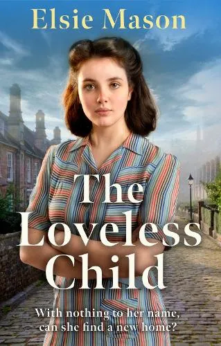 Elsie Mason The Loveless Child