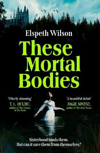 Elspeth Wilson These Mortal Bodies