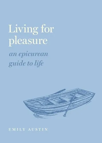Emily A. Austin Living for Pleasure