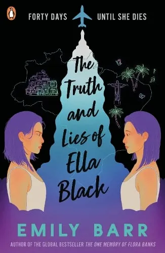 Emily Barr The Truth and Lies of Ella Black