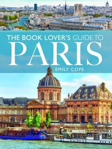 Emily Cope The Book Lover's Guide to Paris