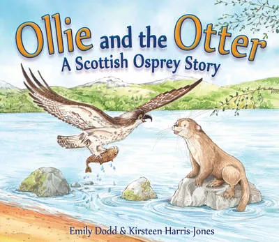 Emily Dodd Ollie and the Otter