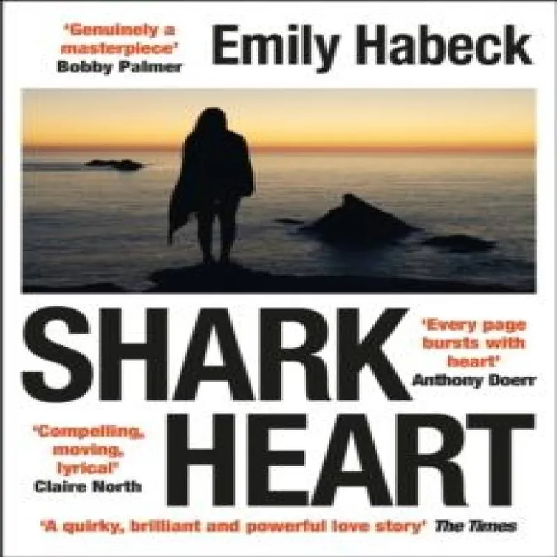 Emily Habeck Shark Heart : 'A fantastical, original & beautifully written Multicolor