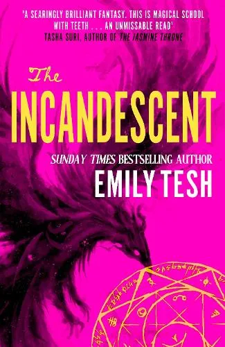 Emily Tesh The Incandescent